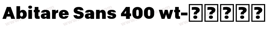 Abitare Sans 400 wt字体转换